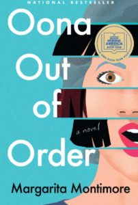 Book cover of "oona out of order," a novel by margarita montimore, featuring a stylized illustration of a woman with a look of surprise or intrigue, and a good morning america book club badge at the top.