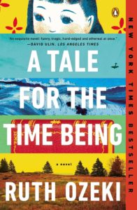 The image is a colorful book cover for the novel "a tale for the time being" by ruth ozeki. it features layered graphics symbolizing sky, ocean, and forest landscapes with text indicating it is a new york times bestseller.