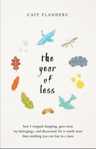 A book cover titled "the year of less" by cait flanders, featuring whimsical illustrations of nature elements such as leaves, a bird, and a butterfly, along with clouds and snowflakes, depicting a journey of self-discovery and minimalism.