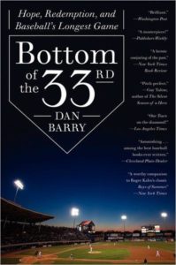 A night at the ballpark under the lights, as depicted on the cover of a book titled "bottom of the 33rd: hope, redemption, and baseball's longest game.