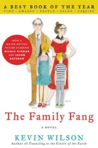 A whimsical book cover illustration for "the family fang" by kevin wilson, featuring stylized drawings of a family of four with a quirky, eccentric fashion sense, set against a white background with accolades and a mention of a motion picture adaptation.