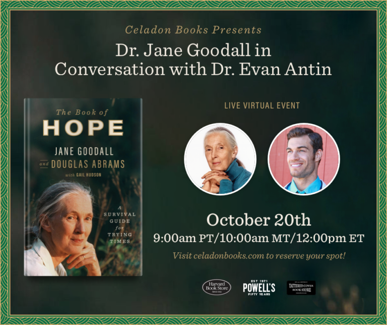 An announcement for a live virtual event featuring dr. jane goodall in conversation with dr. evan antin, discussing "the book of hope," scheduled for october 20th at different time zones, presented by celadon books.