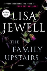 Cover of "the family upstairs" by lisa jewell, featuring an intricate arrangement of dark foliage and vines against a black background, with the title in bold white letters.