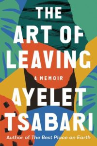 A colorful book cover featuring the title "the art of leaving: a memoir" by ayelet tsabari. the design incorporates abstract shapes and tropical hues, evoking a sense of creativity and departure.