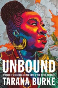 A vibrantly colored book cover featuring a profile illustration of a woman with the title "unbound: my story of liberation and the birth of the me too movement" by tarana burke.