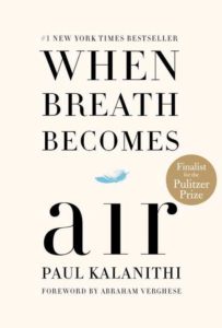 A book cover for "when breath becomes air," a #1 new york times bestseller and pulitzer prize finalist, with an author attribution and a foreword by abraham verghese. the design features elegant black text on a cream background, accented with a singular blue feather.