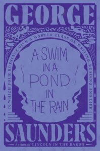 A Swim in the Pond in the Rain by George Saunders