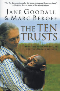 The Ten Trusts by Jane Goodall and Marc Bekoff