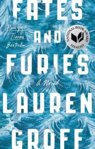 A book cover featuring the title "fates and furies" by lauren groff, with swirling blue water-like patterns in the background, indicating a theme involving intense emotions or events akin to powerful waves. the cover also boasts the accolades of being a new york times bestseller and a national book award finalist.