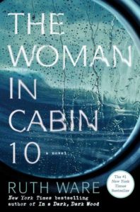 The woman in cabin 10" - a chilling novel cover depicting a suspenseful scene with water droplets on a window, hinting at a mysterious and possibly ominous story set at sea.