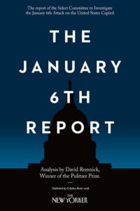 The january 6th report: a detailed analysis by david remnick on the events of the united states capitol attack, published in the new yorker magazine.