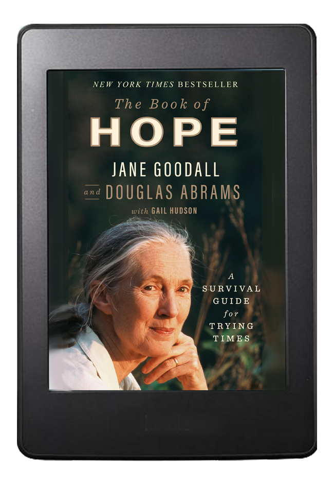 An e-reader displaying the cover of "the book of hope" by jane goodall and douglas abrams with gail hudson, subtitled "a survival guide for trying times," featuring an image of an elder woman who appears contemplative and serene, set against a natural backdrop.