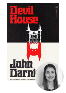 The image is a book cover for "devil house" by john darnielle, known for being the author of "wolf in white van" and "universal harvester." a stylistic representation of a house with pointed rooftops appears at the top, with red and black colors dominating the design. in the lower right corner of the image, there's a small, greyscale photograph of a smiling woman.