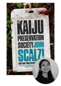 A promotional graphic featuring a book cover for "the kaiju preservation society" by john scalzi with a cheerful young woman's portrait overlapping on the bottom right corner.