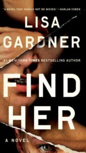 A gripping book cover for lisa gardner's novel "find her" with an intense close-up of a woman's eyes peering through a torn paper.