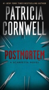 Book cover of "postmortem," a scarpetta novel by #1 new york times bestselling author patricia cornwell, featuring a dramatic design with surgical instruments splayed outwards.