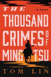 A striking book cover for "the thousand crimes of ming tsu" by tom lin, featuring bold red and black tones with a silhouette of an individual on horseback set against a textured backdrop.