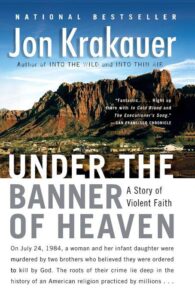 The cover of the book "under the banner of heaven" by jon krakauer, featuring rugged mountain cliffs under a blue sky, with a bold title and critical acclaim reviews. the book explores a story of violent faith and a notorious crime within the context of american religion.