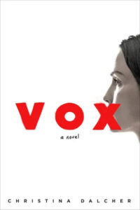 A book cover with a minimalist design featuring the profile of a woman facing left and the title "vox" in large red letters, indicating it is a novel by christina dalcher.