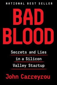 The cover of the book "bad blood: secrets and lies in a silicon valley startup" by john carreyrou, showcasing its status as a national best seller against a stark black background with bold red and white lettering.
