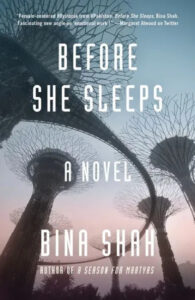 Book cover for "before she sleeps" by bina shah with an artistic depiction of towering, tree-like structures against a pink and blue sky.