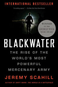 A book cover featuring a dark silhouette of a soldier against a red and black background, titled "blackwater: the rise of the world's most powerful mercenary army" by jeremy scahill, lauded as an international bestseller and winner of the george polk book award.