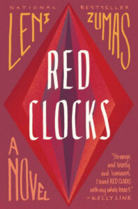 Book cover of 'red clocks' by leni zumas, featuring a geometric design with shades of red and purple, acclaimed as a national bestseller and highlighted by a laudatory quote from kelly link.
