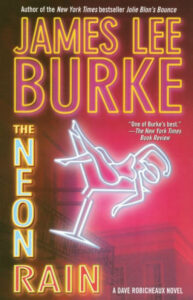 A book cover for "the neon rain" by james lee burke featuring bold title text and an illustration of a figure with an umbrella against a backdrop of neon signs and a cityscape.