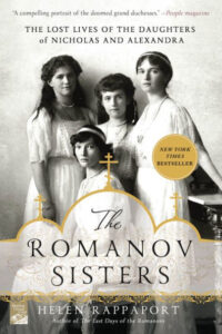A historical book cover featuring a black and white photograph of the four romanov sisters, daughters of nicholas ii and alexandra, with elegant typography announcing it as a new york times bestseller titled "the romanov sisters" by helen rappaport.