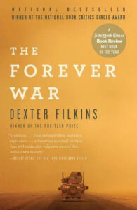 A book cover for "the forever war" by dexter filkins, featuring a military vehicle driving down a road with a sunset or dust-colored sky, highlighting themes of conflict and endurance.