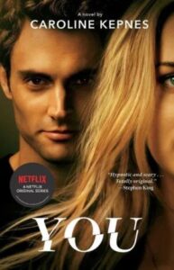 A suspenseful book cover featuring a close-up of a man and woman's faces, hinting at a dark and intense storyline, with the title "you" by caroline kepnes, and endorsements by netflix and stephen king.