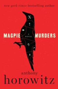 A striking book cover in red and black, featuring the silhouette of a magpie, intricately filled with what appears to be a map, and the ponderous title "magpie murders" by anthony horowitz inscribed in bold white letters.
