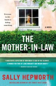 A suspenseful novel cover featuring the title "the mother-in-law" by sally hepworth, hinting at a thrilling domestic story with secrets lurking beneath the surface, as suggested by a mysterious woman partially visible through a window.