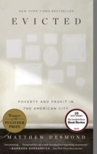 Cover of the book 'evicted: poverty and profit in the american city' by matthew desmond, acclaimed for its insightful examination of poverty and the housing crisis, winner of the pulitzer prize.