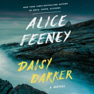 The cover of a novel titled "daisy darker" by alice feeney, depicting a moody coastal scene with a house perched on a rocky cliff under a dramatic sky.