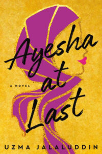 Book cover of "ayesha at last" by uzma jalaluddin featuring a stylized side profile of a woman with purple and gold tones.