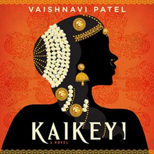 An artistic book cover featuring the profile of an adorned woman set against a warm, ornate background, titled "kaikeyi" by vaishnavi patel.