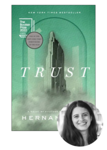 A book cover for a novel titled "trust" by hernan displayed above a grayscale headshot of a smiling woman with long hair.