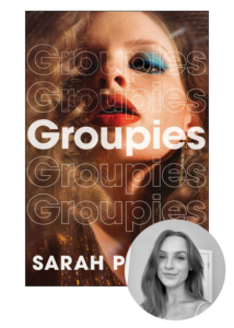 A creative book cover design for "groupies" by sarah priscus, featuring a layered image of a woman with striking blue eyeshadow and a glance that exudes confidence, overlaid with multiple translucent repetitions of the title, which along with the author's name, creates a bold visual impact.