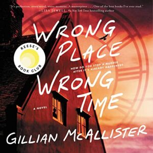 An intense thriller novel cover for "wrong place wrong time" by gillian mcallister, featured in reese's book club, with a suspenseful backdrop of a ferris wheel silhouette against a dusk sky.