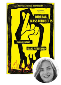 Book cover of 'dirtbag, massachusetts: a confessional' by isaac fitzgerald featuring bold, contrasting yellow and black design with hand gestures and flames, accompanied by a portrait of a smiling woman below.