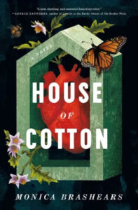 Book cover for "house of cotton" by monica brashears, featuring a heart shaped strawberry surrounded by floral and butterfly motifs within a geometric frame.
