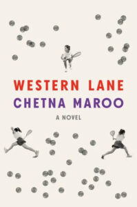 Two badminton players in dynamic poses with shuttlecocks raining down around them against a light background, with the title "western lane" and the author's name "chetna maroo" featured prominently as part of a novel's cover design.
