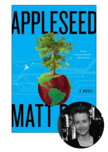 A creative book cover design for "appleseed" by matt bell, featuring a half-eaten apple transformed into a globe with a lush tree sprouting from the top, intertwined with circuit-like patterns against a blue background, and a small portrait of the author at the lower right corner.