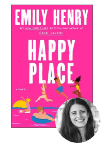 A book cover for "happy place," a novel by emily henry, depicted with colorful illustrations of people enjoying a beach setting, accompanied by an overlay of a smiling woman at the bottom corner of the image.