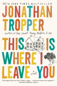 Book cover of "this is where i leave you" by jonathan tropper, featuring a minimalist illustration of a house and a tree on a solid background.