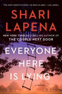 Cover of the suspenseful thriller 'everyone here is lying' by shari lapena, showcasing a mysterious broken ladder and a bold, intriguing title that promises a tale of deceit and secrets.