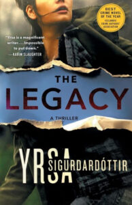 A torn book cover design for "the legacy", a thriller by yrsa sigurdardóttir, with critical acclaim noted at the top.