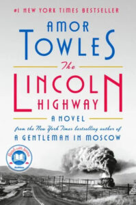 Cover of the best-selling novel 'the lincoln highway' by amor towles, depicting a vintage steam locomotive billowing smoke against a plain, light background.