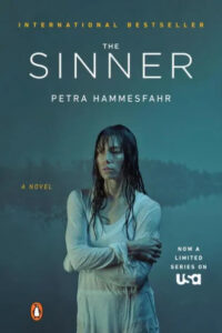 A book cover for "the sinner" by petra hammesfahr, featuring an eerie image of a woman with wet hair and clothing, set against a gloomy and misty backdrop, promoting the novel as an international bestseller and now a limited series on usa network.
